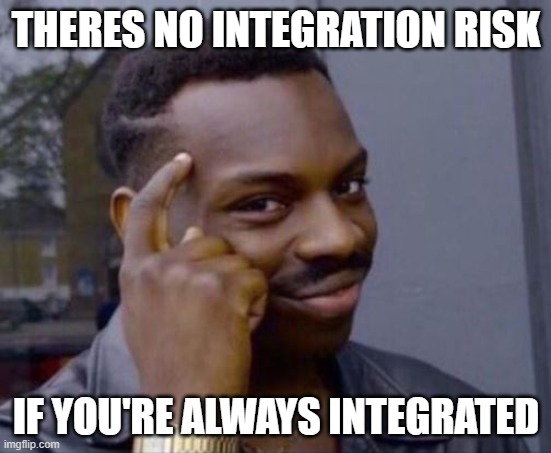 The AwkEng Avoids Integration Risk by Integrating